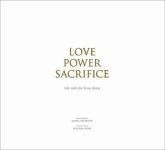 Love, Power, Sacrifice: Life with the Jesus Army
