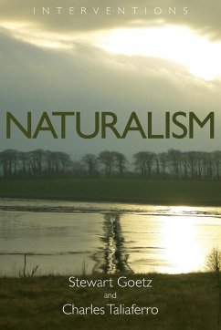 Naturalism - Goetz, Stewart; Taliaferro, Charles