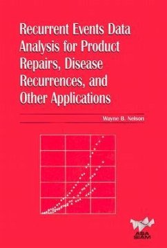Recurrent Events Data Analysis for Product Repairs, Disease Recurrences, and Other Applicatons - Nelson, Wayne B