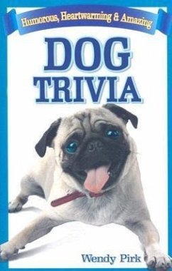 Dog Trivia - Pirk, Wendy