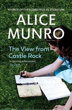 The View from Castle Rock - Munro, Alice