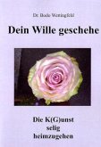 Dein Wille Geschehe