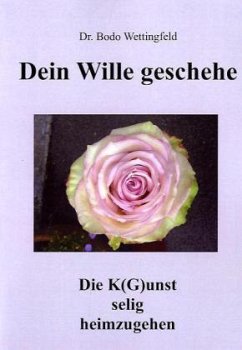 Dein Wille Geschehe - Wettingfeld, Bodo