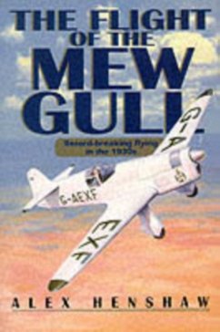 The Flight of the Mew Gull - Henshaw, Alex