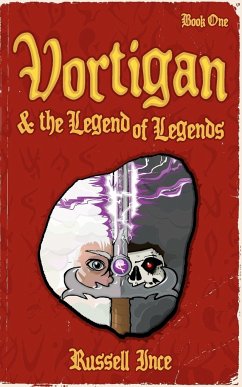 Vortigan & the Legend of Legends - Ince, Russell