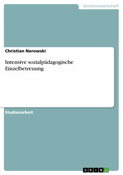 Intensive sozialpädagogische Einzelbetreuung - Nerowski, Christian