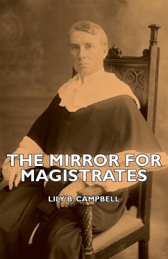 The Mirror for Magistrates - Campbell, Lily B.