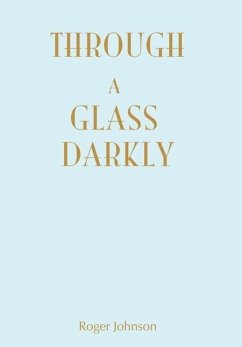 Through A Glass Darkly - Johnson, Roger