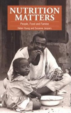 Nutrition Matters: People, Food and Famine - Young, Helen; Jaspers, Susanne