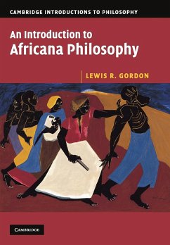 An Introduction to Africana Philosophy - Gordon, Lewis R. (Temple University, Philadelphia)