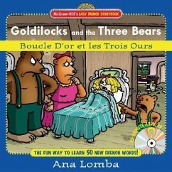 Easy French Storybook: Goldilocks and the Three Bears(Book + Audio CD) - Lomba, Ana
