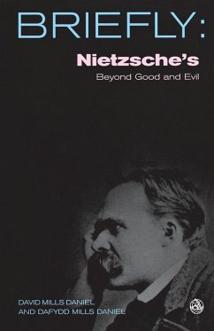 Nietzsche's Beyond Good and Evil - Daniel, Dafydd Mills; Daniel, David Mills