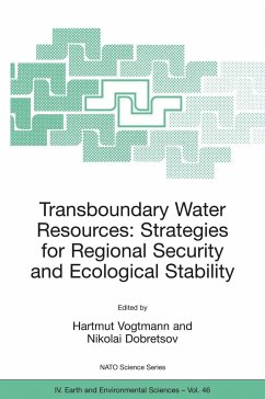 Transboundary Water Resources: Strategies for Regional Security and Ecological Stability - Vogtmann, Hartmut / Dobretsov, Nikolai (eds.)