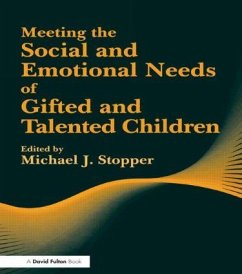 Meeting the Social and Emotional Needs of Gifted and Talented Children - Stopper, Michael J