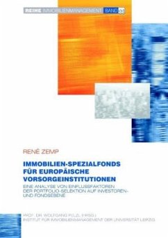 Immobilien-Spezialfonds im Rahmen der strategischen Asset Allokation europäischer Vorsorgeinstitutionen - Zemp, Rene