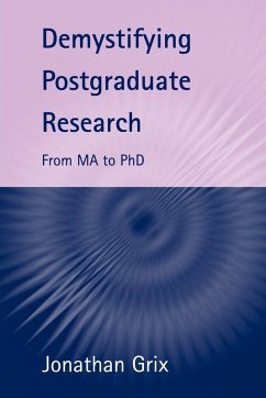 Demystifying Postgraduate Research - Grix, Jonathan Demystifying Postgraduate Research - Grix, Jonathan