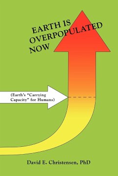 Earth Is Overpopulated Now - Christensen, David E.