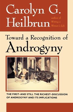 Toward a Recognition of Androgyny - Heilbrun, Carolyn G.