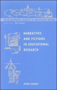 Narratives and Fictions in Educational Research - Clough, Peter