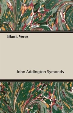 Blank Verse - Symonds, John Addington