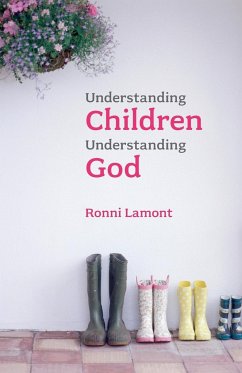 Understanding Children, Understanding God - Lamont, Ronni