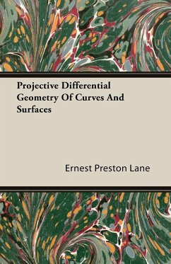 Projective Differential Geometry Of Curves And Surfaces - Lane, Ernest Preston