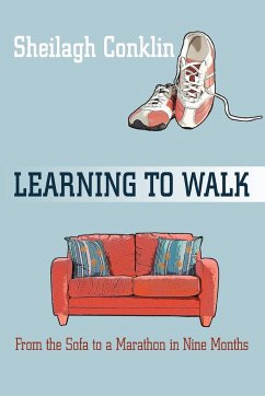 Learning To Walk - Conklin, Sheilagh