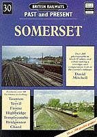 British Railways Past and Present Volume 30: Somerset - Mitchell, David