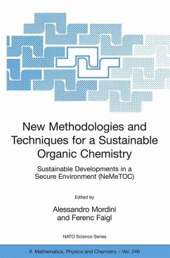 New Methodologies and Techniques for a Sustainable Organic Chemistry - Faigl, Ferenc / Mordini, Alessandro (eds.)