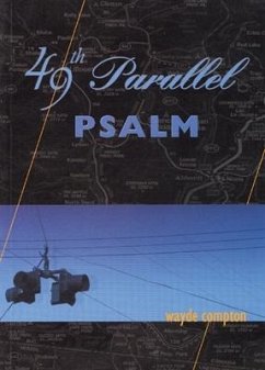 49th Parallel Psalm - Compton, Wayde