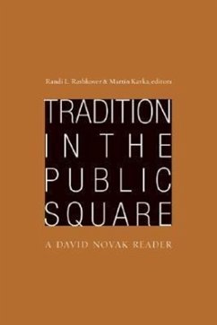 Tradition in the Public Square: A David Novak Reader - Herausgeber: Rashkover, Randi Kavka, Martin