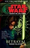 Star Wars: Legacy of the Force I - Betrayal - Allston, Aaron