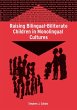 Raising Bilingual-Biliterate Children... - Bild 1