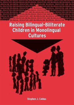 Raising Bilingual-Biliterate Children in Monolingual Cultures - Caldas, Stephen J