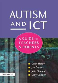 Autism and ICT - Hardy, Colin; Ogden, Jan; Newman, Julie