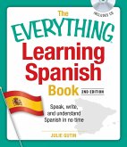 The Everything Learning Spanish Book with CD: Speak, Write, and Understand Basic Spanish in No Time [With CD]