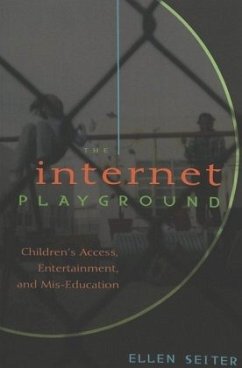 The Internet Playground - Seiter, Ellen