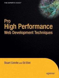 Pro High Performance Web Development Techniques - Colville, Stuart; Eliot, Ed