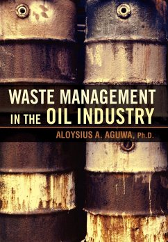 Waste Management in the Oil Industry - Aguwa, Aloysius A