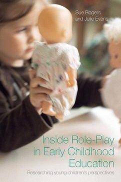 Inside Role-Play in Early Childhood Education - Rogers, Sue; Evans, Julie