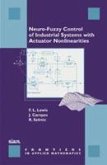 Neuro-Fuzzy Control of Industrial Systems with Actuator Nonlinearities Neuro-Fuzzy Control of Industrial Systems with Actuator Nonlinearities