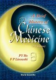 Brief History of Chinese Medicine and Its Influence, a (2nd Edition)