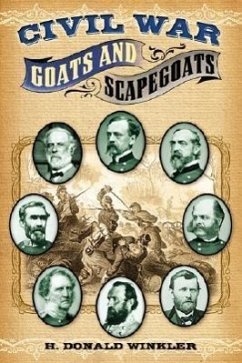 Civil War Goats and Scapegoats - Winkler, H. Donald