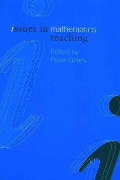 Issues in Mathematics Teaching - Gates, Peter (ed.)