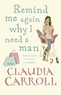 Remind Me Again Why I Need a Man\Der Mann des Monats, englische Ausgabe - Carroll, Claudia