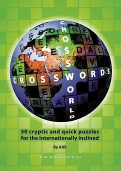 Crossworld Crosswords: 50 Cryptic and Quick Puzzles for the Internationally Inclined - Evans, Alun