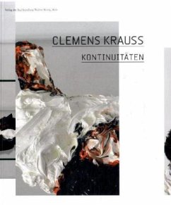 Clemens Krauss. Kontinuitäten - Krauss, Clemens Clemens Krauss. Kontinuitäten - Krauss, Clemens