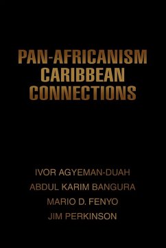 Pan-Africanism Caribbean Connections - Bangura, Abdul K