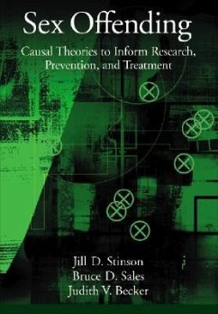 Sex Offending: Causal Theories to Inform Research, Prevention, and Treatment - Stinson, Jill D.; Sales, Bruce Dennis; Becker, Judith V.