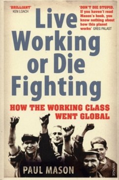 Live Working or Die Fighting - Mason, Paul